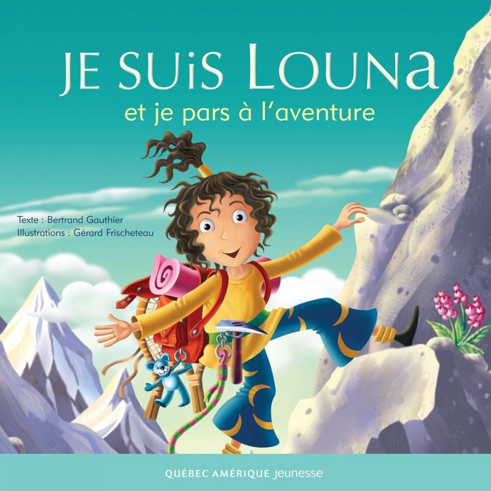 Big bigCover of Louna 06 - Je suis Louna et je pars à l'aventure