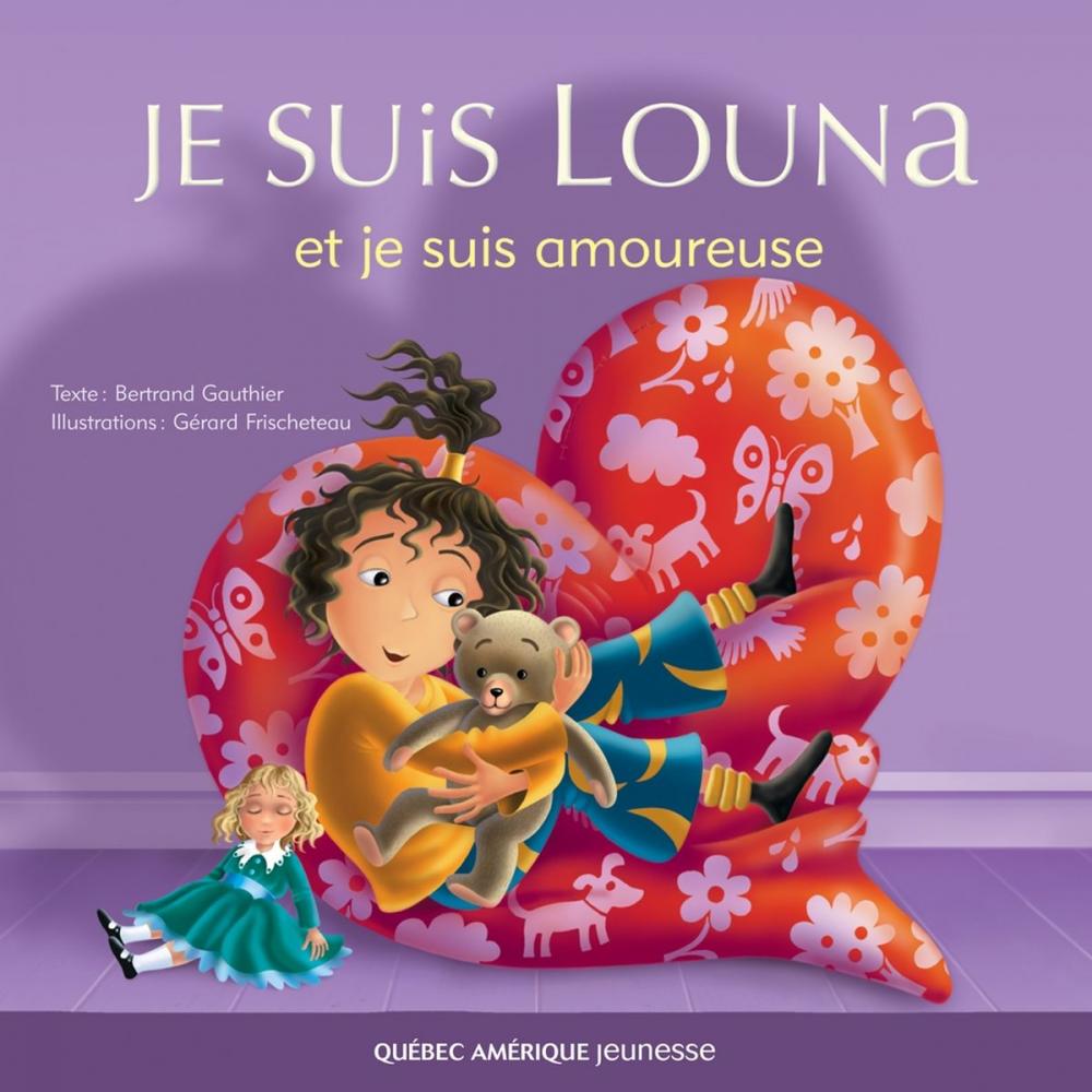 Big bigCover of Louna 04 - Je suis Louna et je suis amoureuse