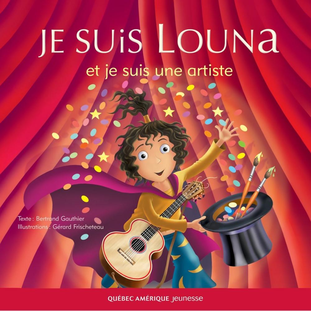 Big bigCover of Louna 02 - Je suis Louna et je suis une artiste