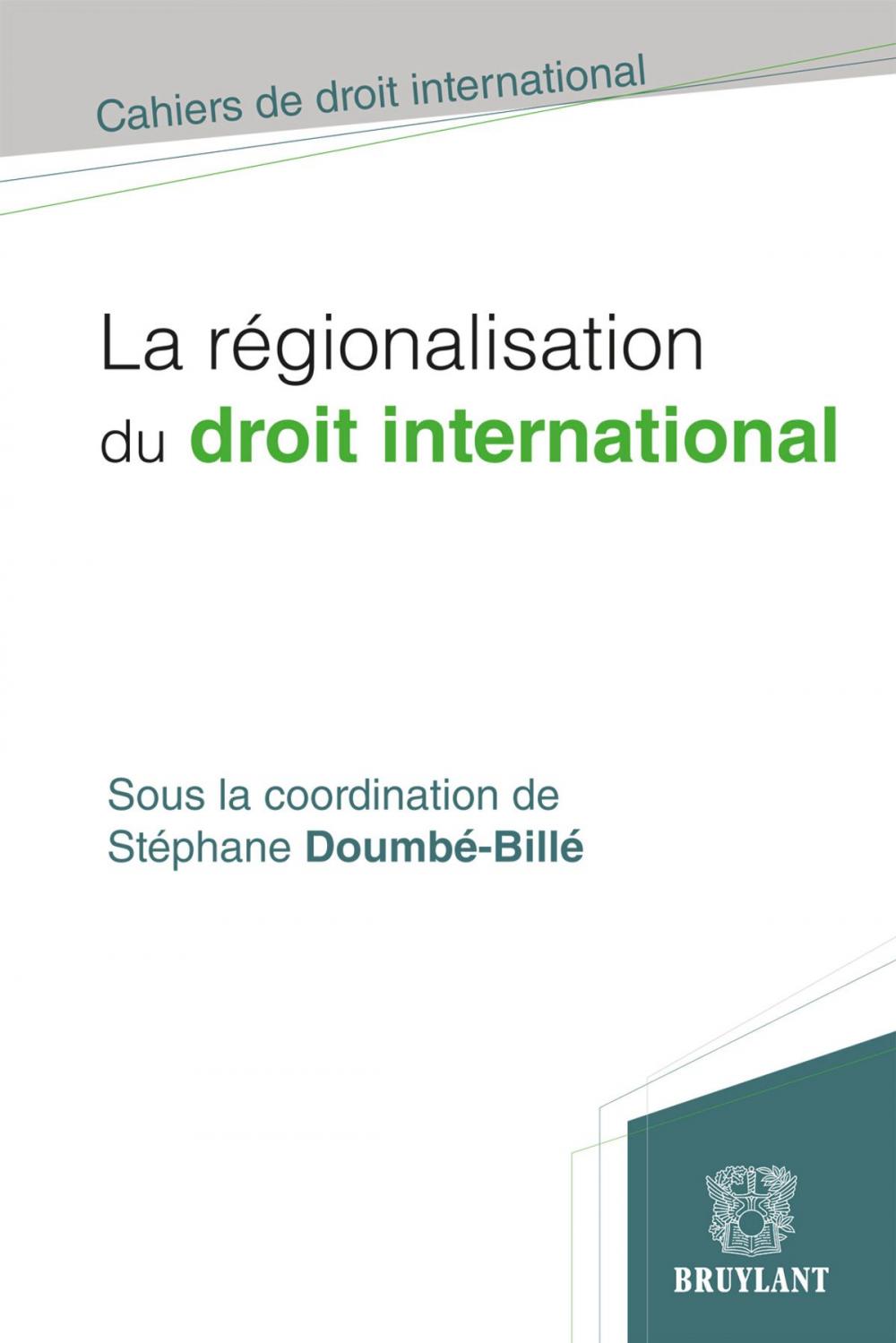 Big bigCover of La régionalisation du droit international