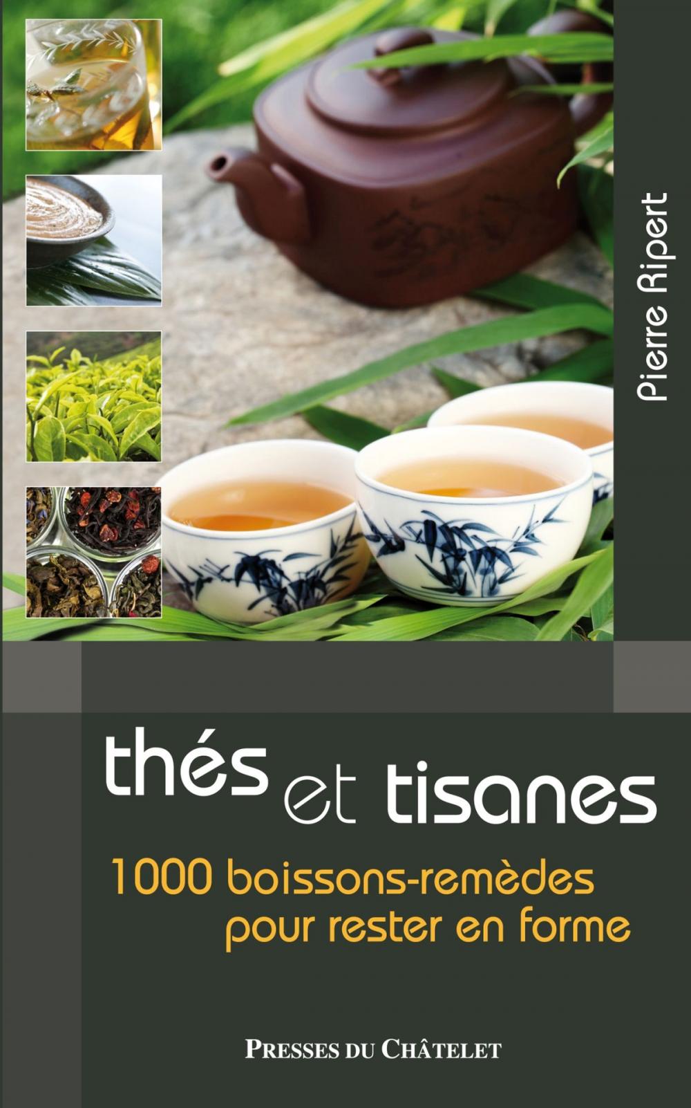 Big bigCover of Les bienfaits des thés et tisanes