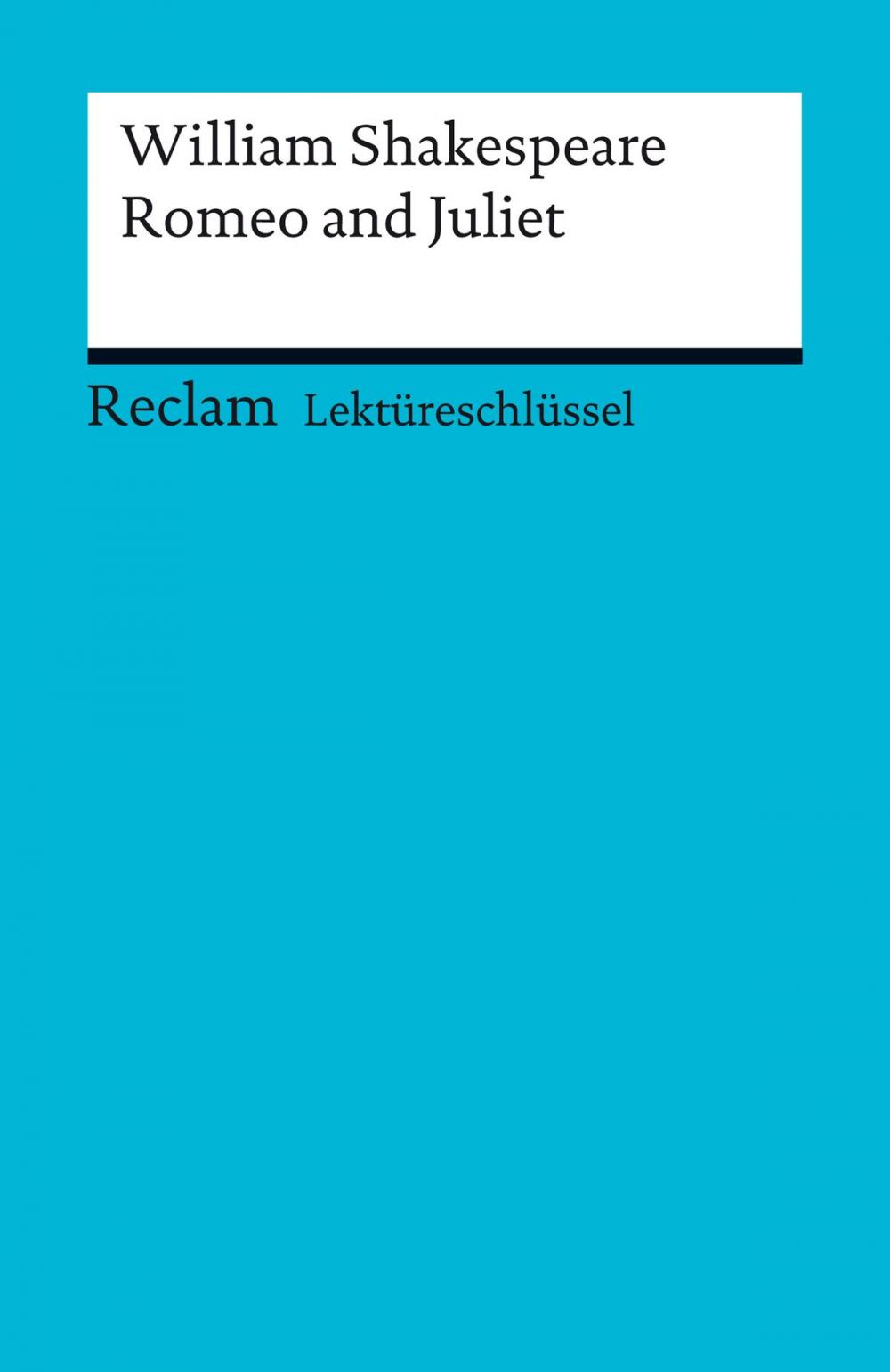 Big bigCover of Lektüreschlüssel. William Shakespeare: Romeo and Juliet