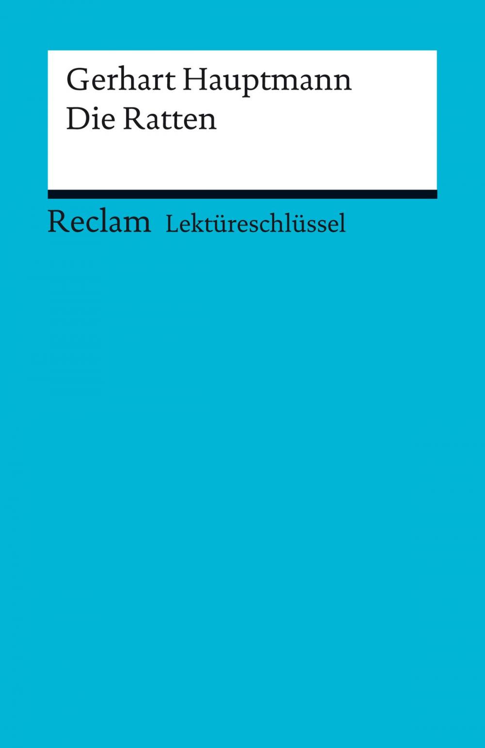 Big bigCover of Lektüreschlüssel. Gerhart Hauptmann: Die Ratten