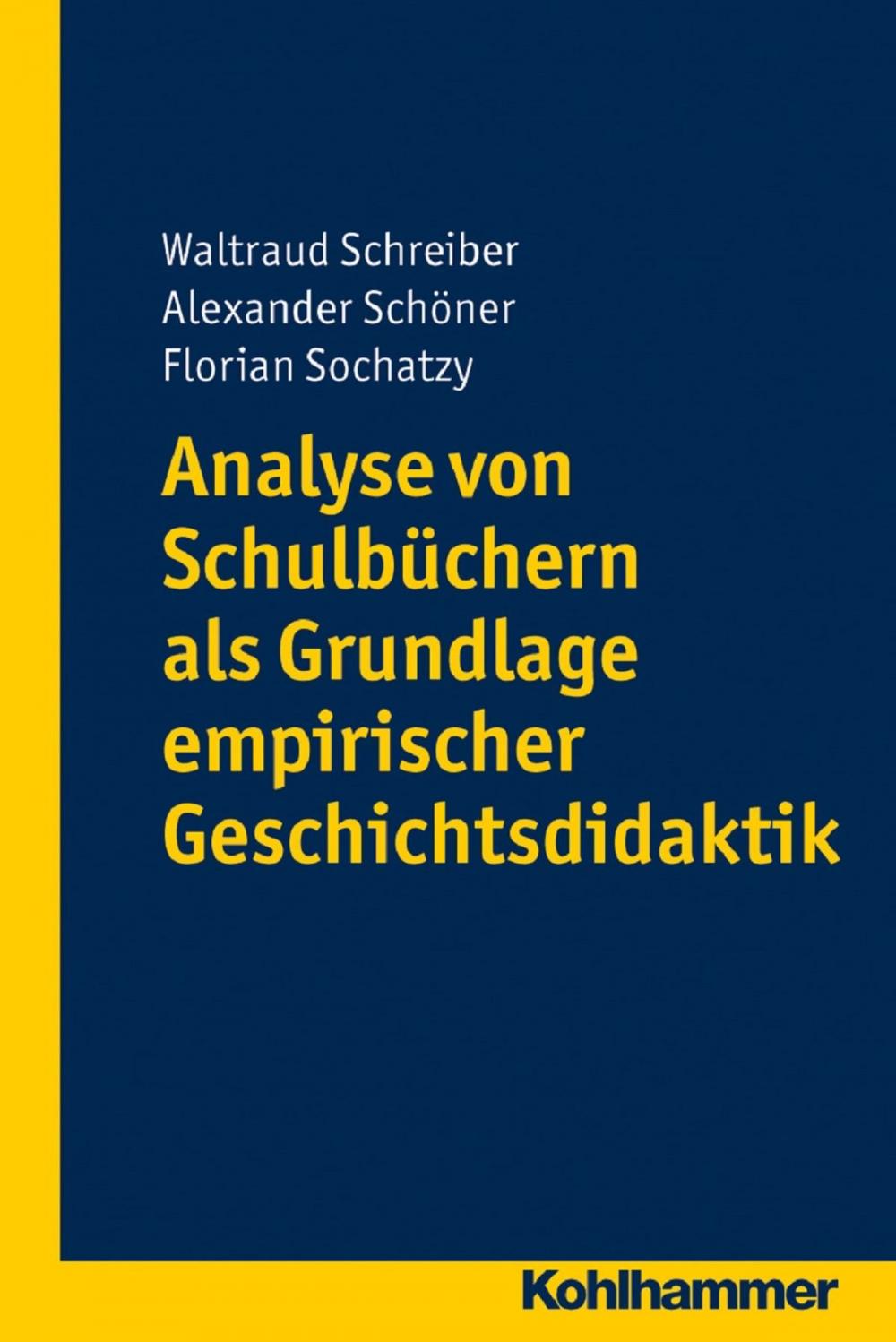 Big bigCover of Analyse von Schulbüchern als Grundlage empirischer Geschichtsdidaktik