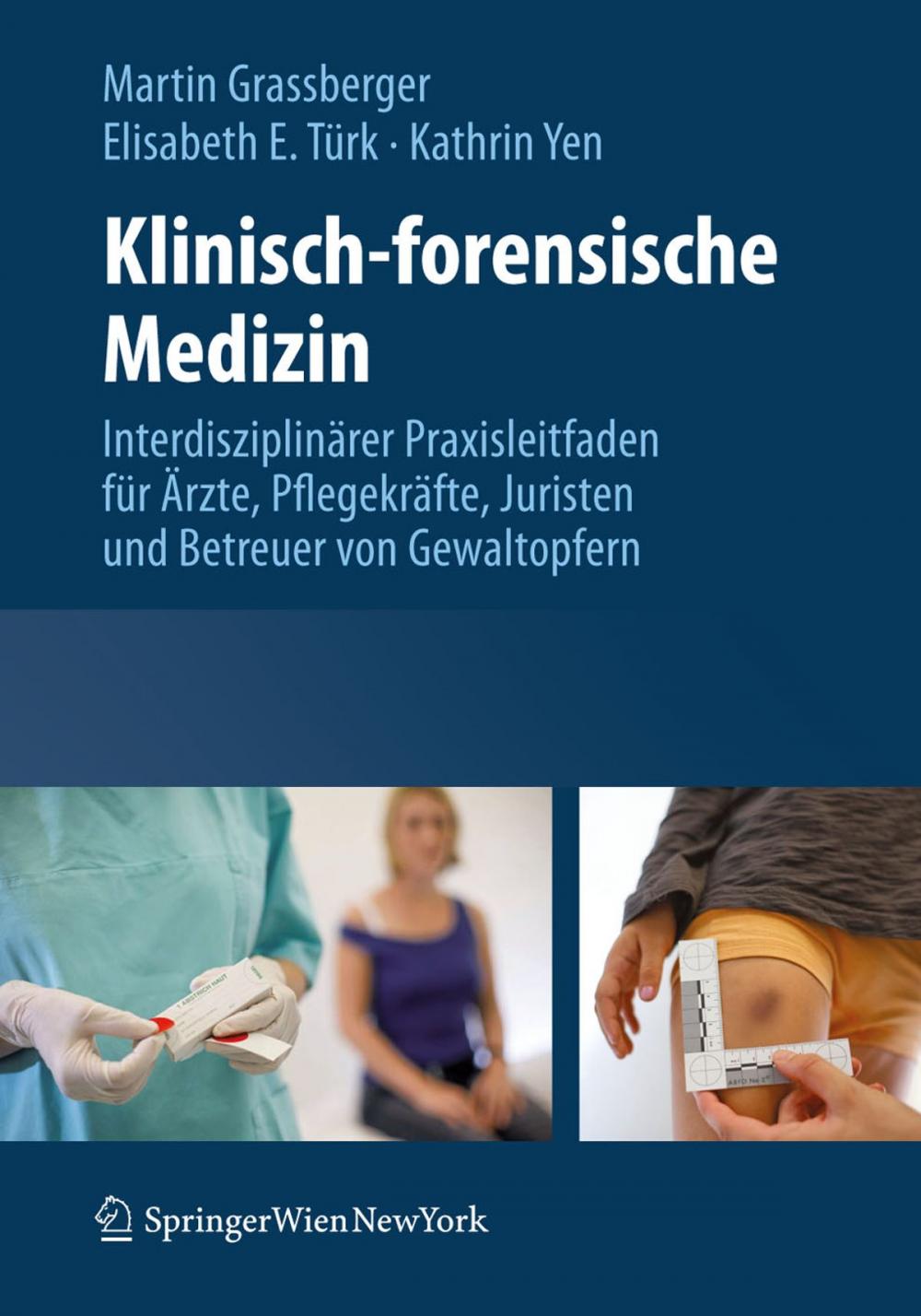 Big bigCover of Klinisch-forensische Medizin