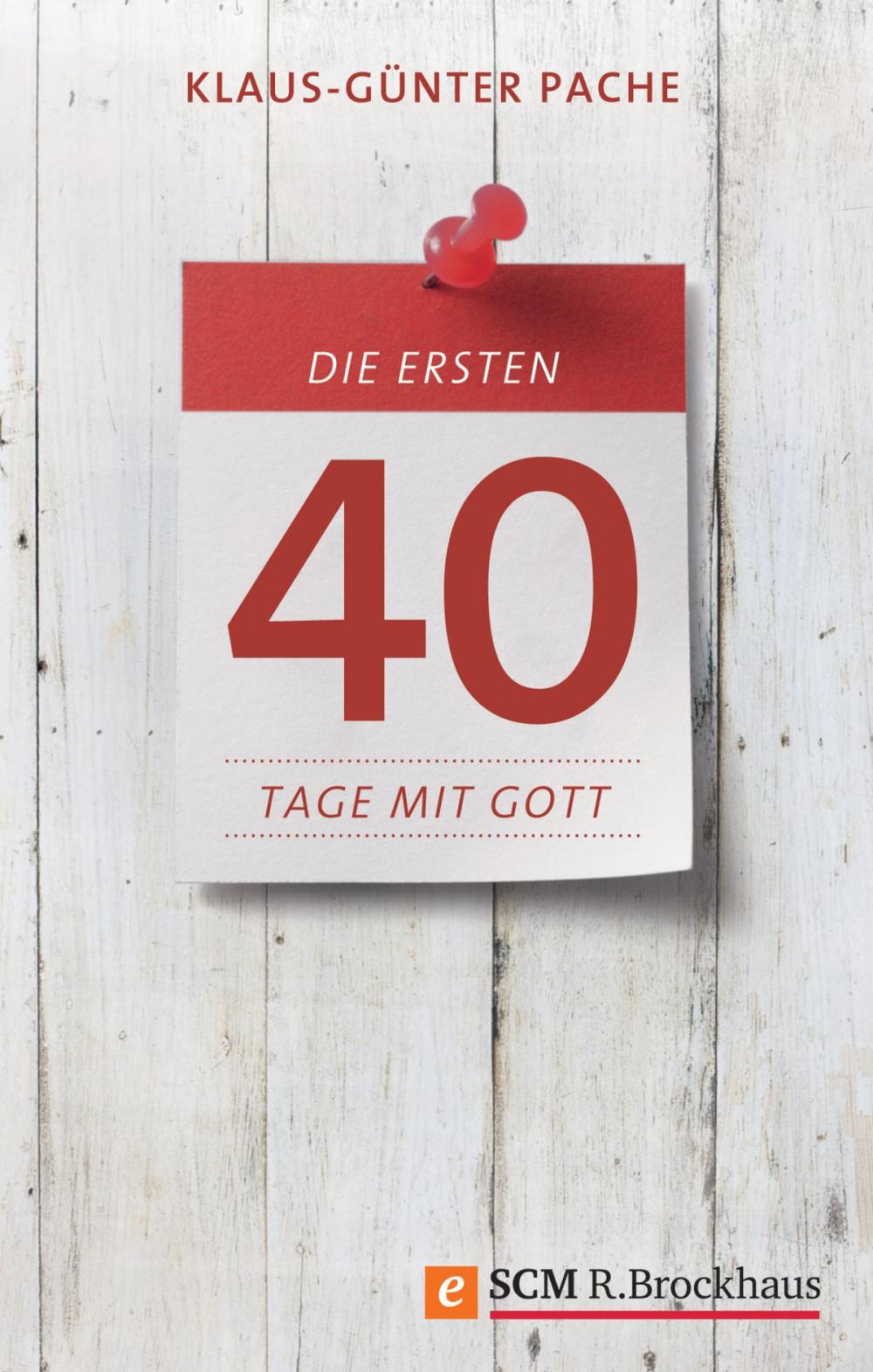 Big bigCover of Die ersten 40 Tage mit Gott