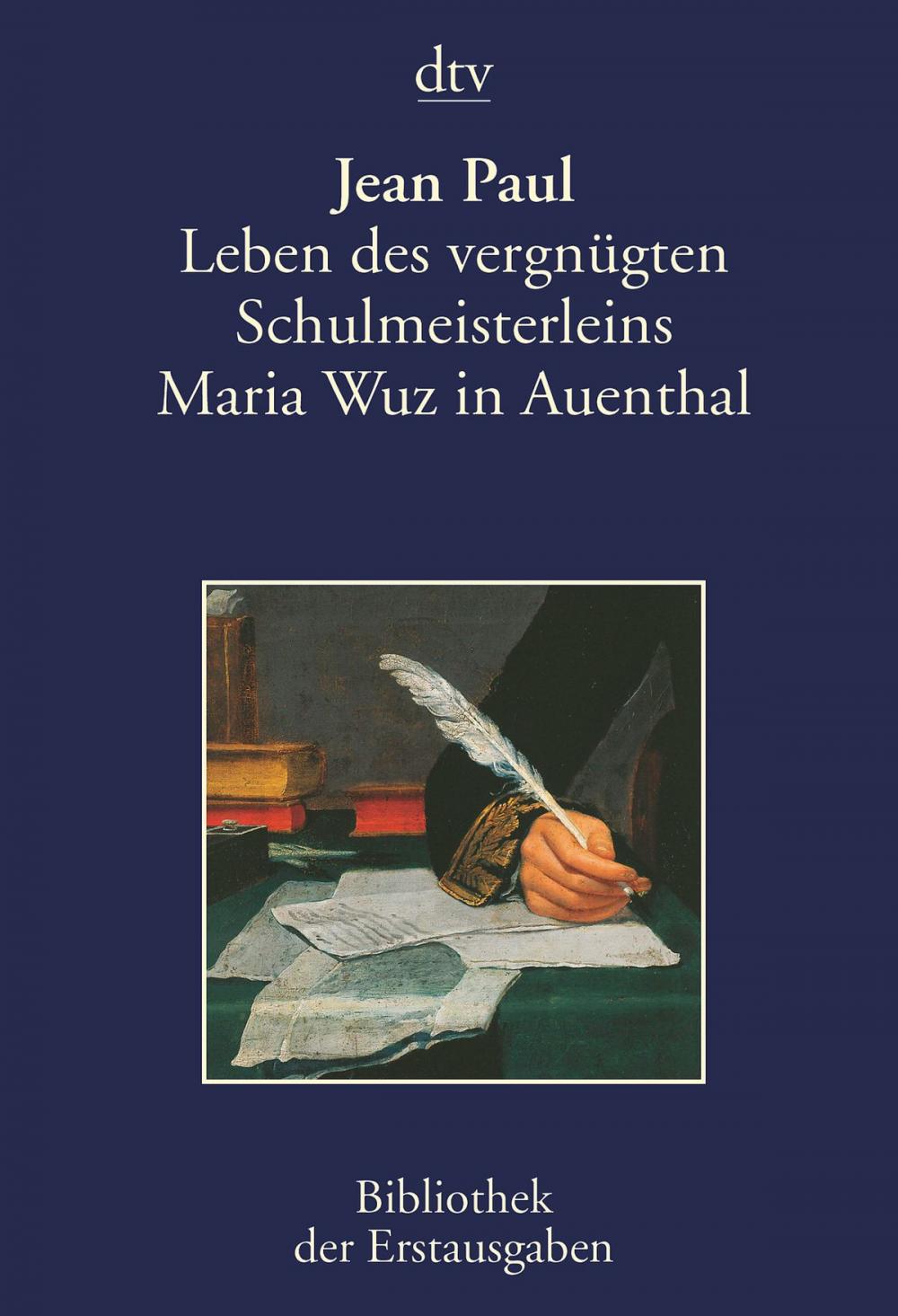 Big bigCover of Leben des vergnügten Schulmeisterleins Maria Wuz in Auenthal