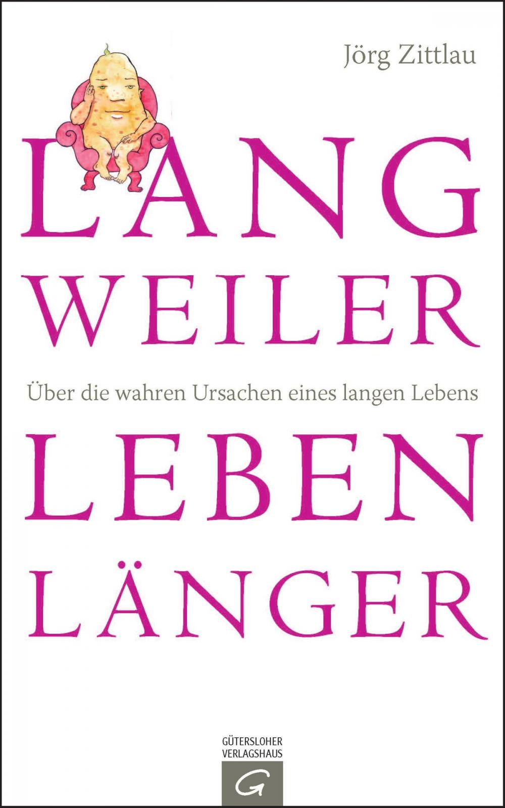 Big bigCover of Langweiler leben länger