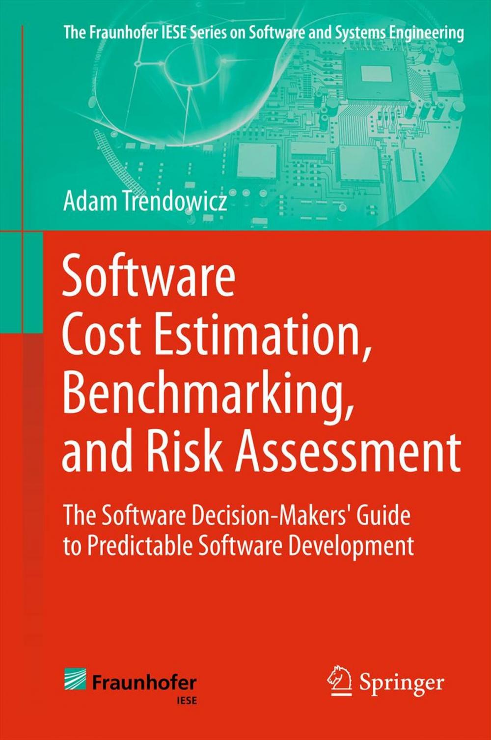 Big bigCover of Software Cost Estimation, Benchmarking, and Risk Assessment