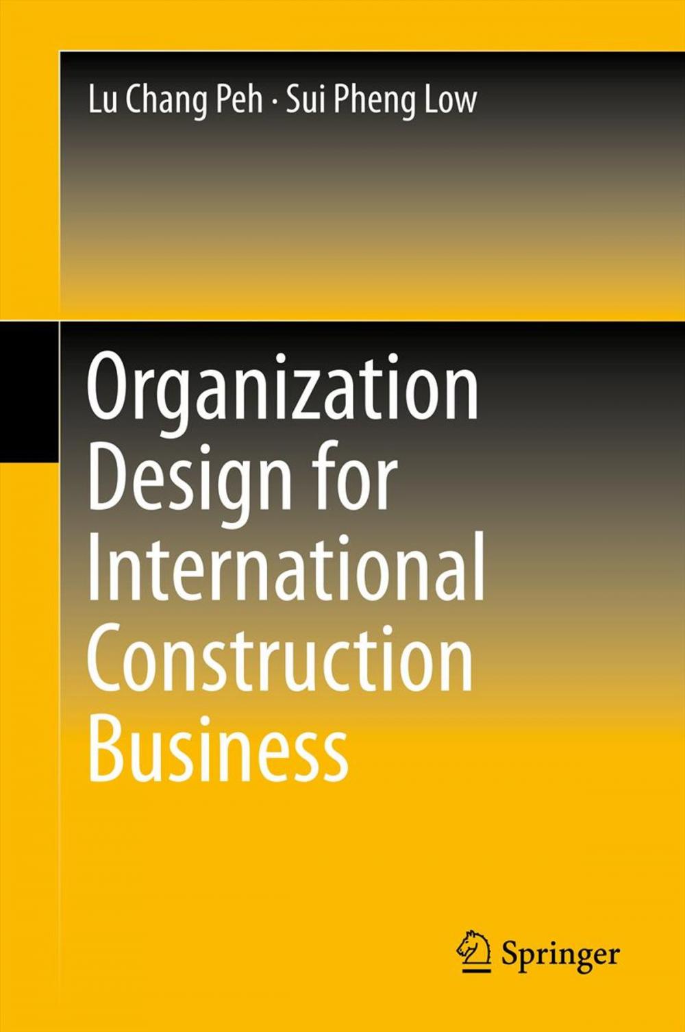 Big bigCover of Organization Design for International Construction Business