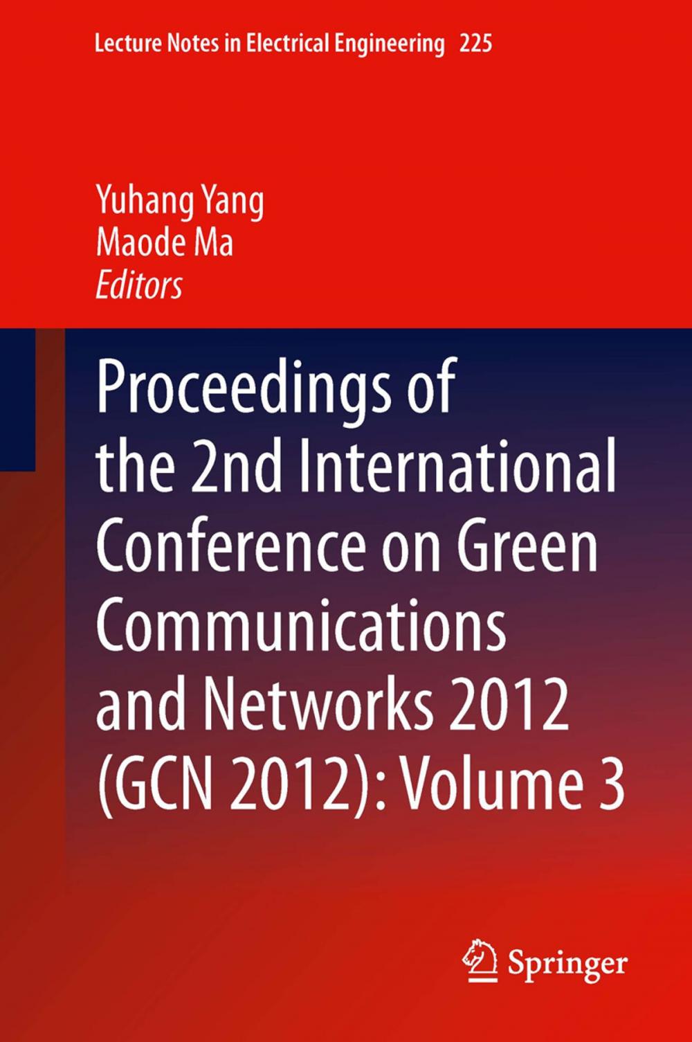 Big bigCover of Proceedings of the 2nd International Conference on Green Communications and Networks 2012 (GCN 2012): Volume 3