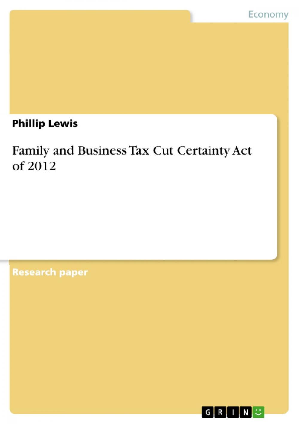 Big bigCover of Family and Business Tax Cut Certainty Act of 2012