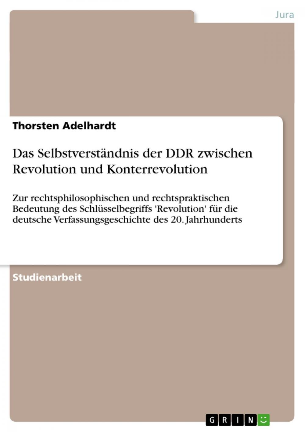 Big bigCover of Das Selbstverständnis der DDR zwischen Revolution und Konterrevolution