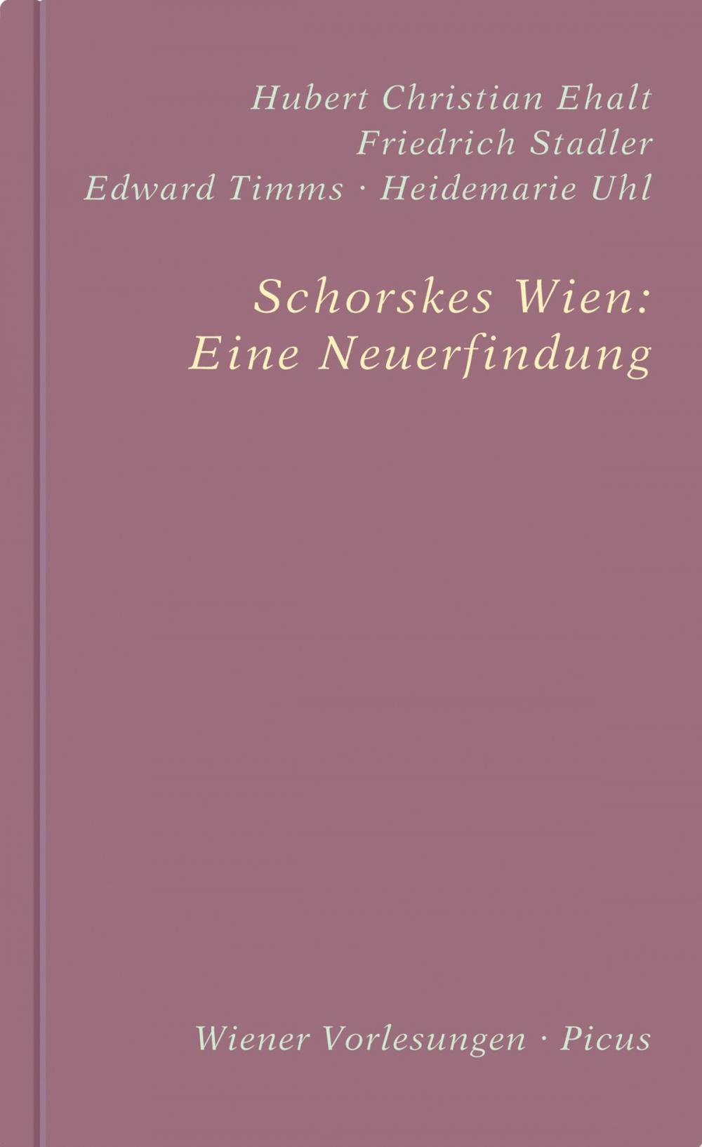 Big bigCover of Schorskes Wien: Eine Neuerfindung