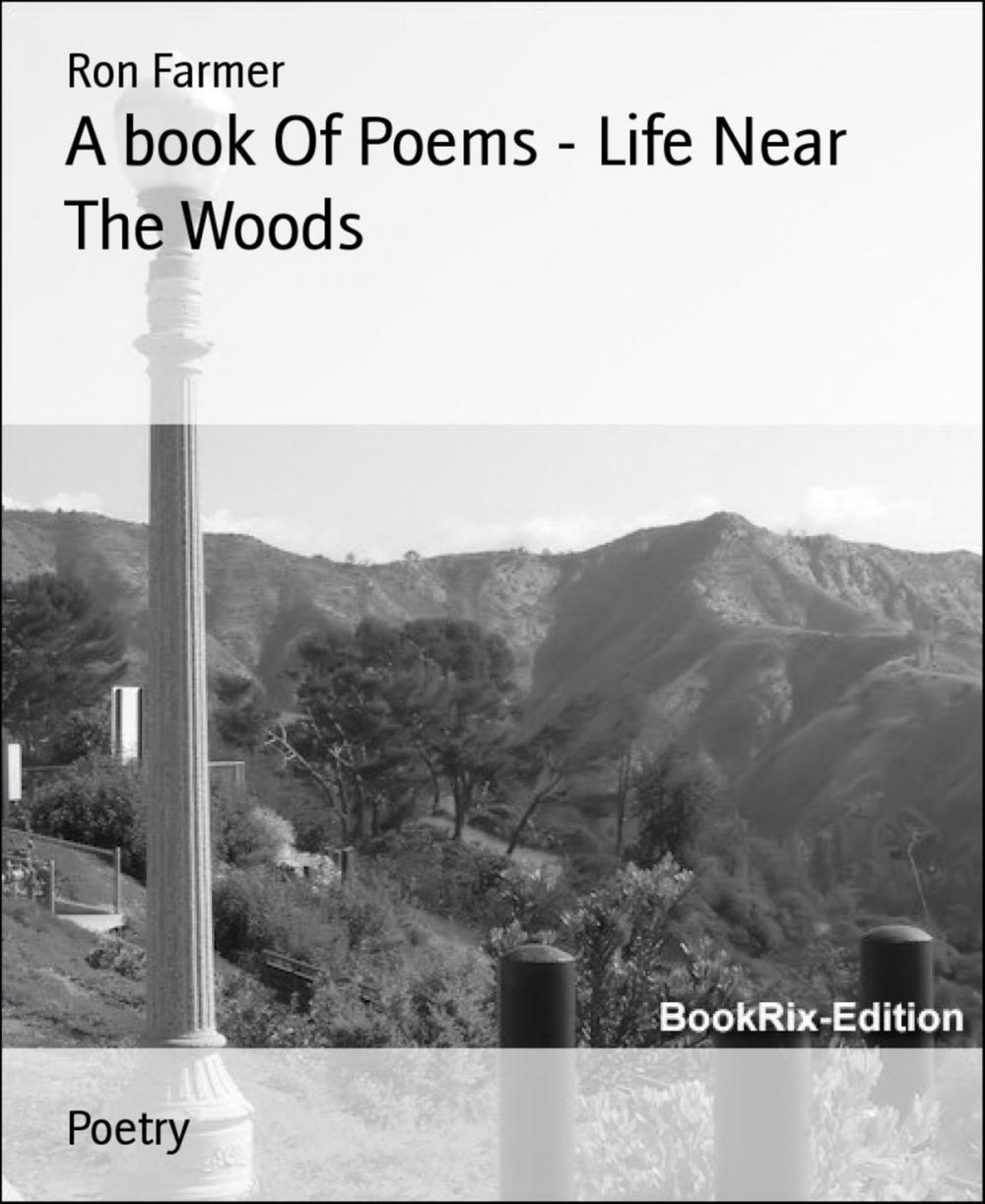 Big bigCover of A book Of Poems - Life Near The Woods