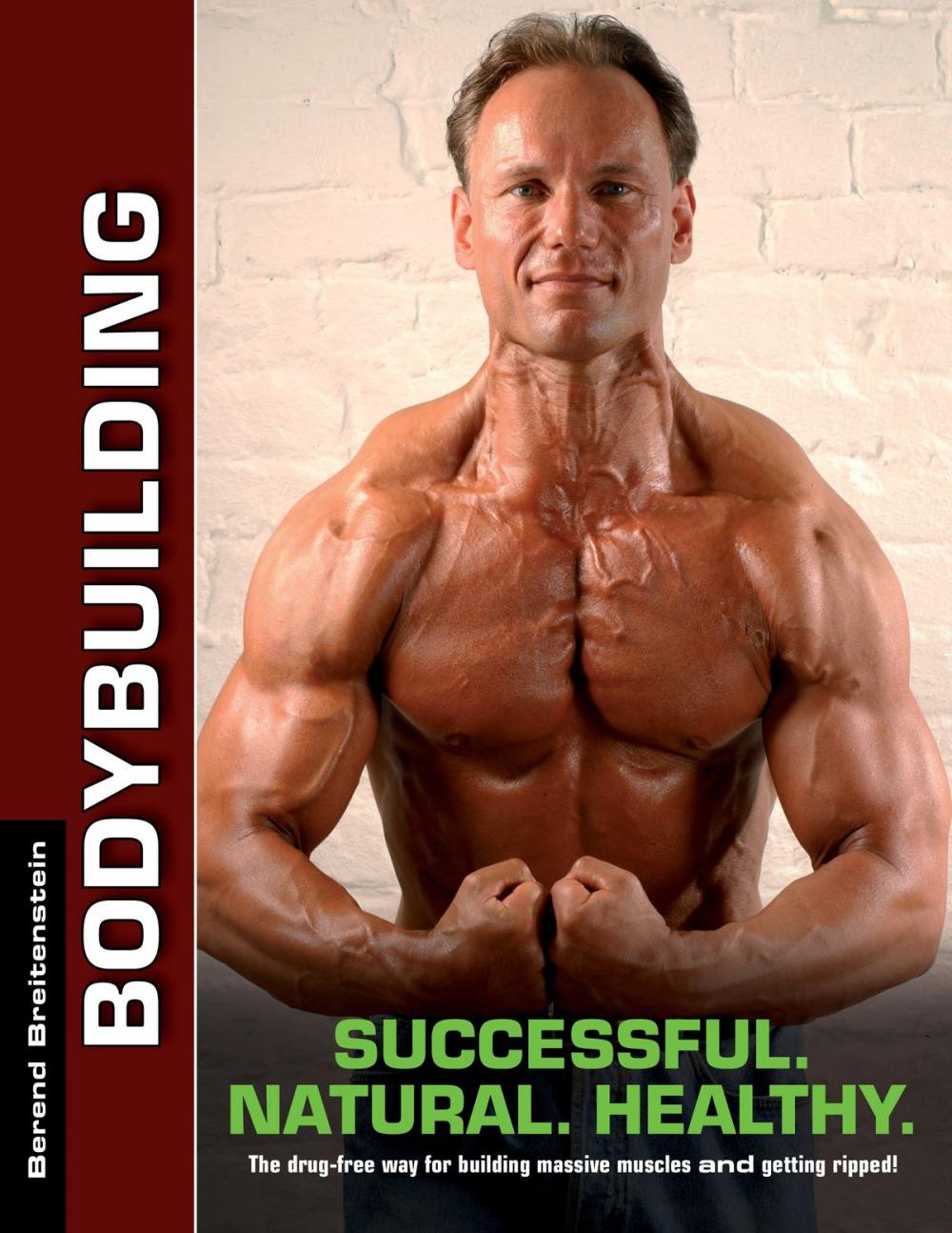 Big bigCover of Bodybuilding - Successful. Natural. Healthy.