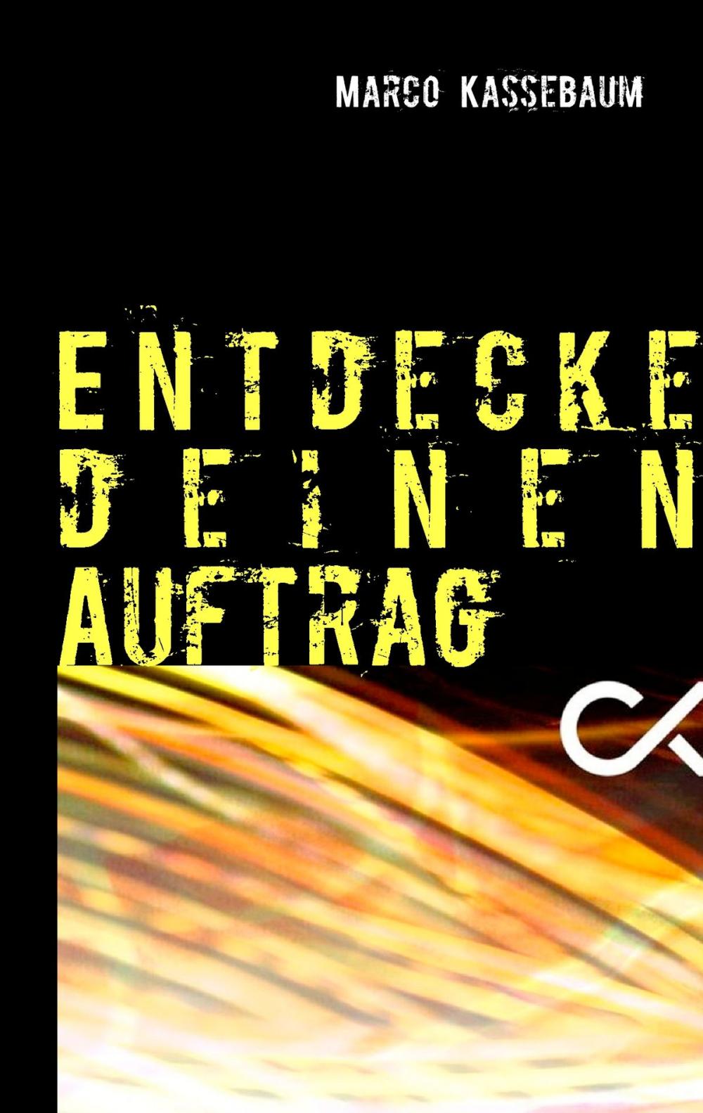 Big bigCover of Entdecke deinen Auftrag