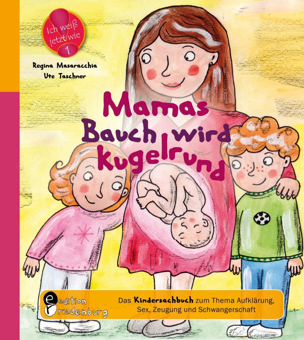 Big bigCover of Mamas Bauch wird kugelrund - Das Kindersachbuch zum Thema Aufklärung, Sex, Zeugung und Schwangerschaft