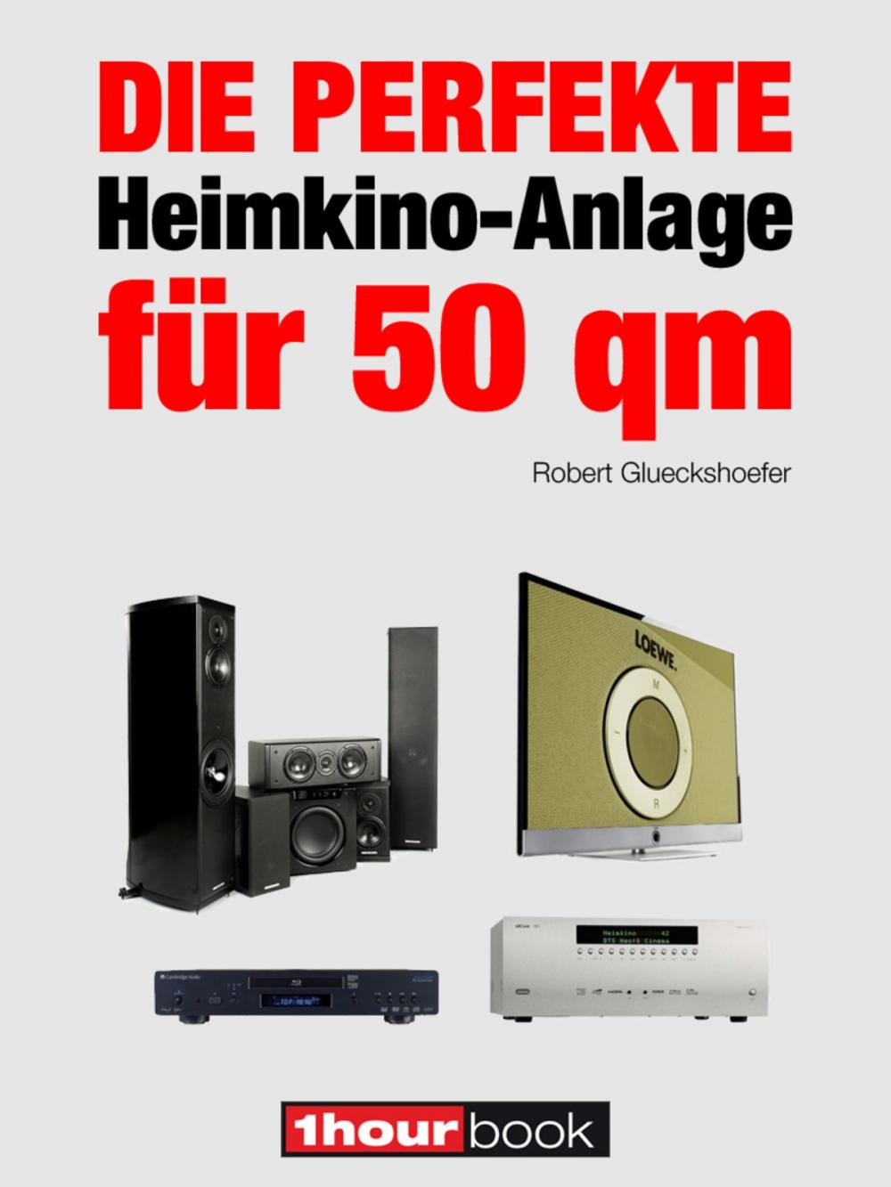 Big bigCover of Die perfekte Heimkino-Anlage für 50 qm