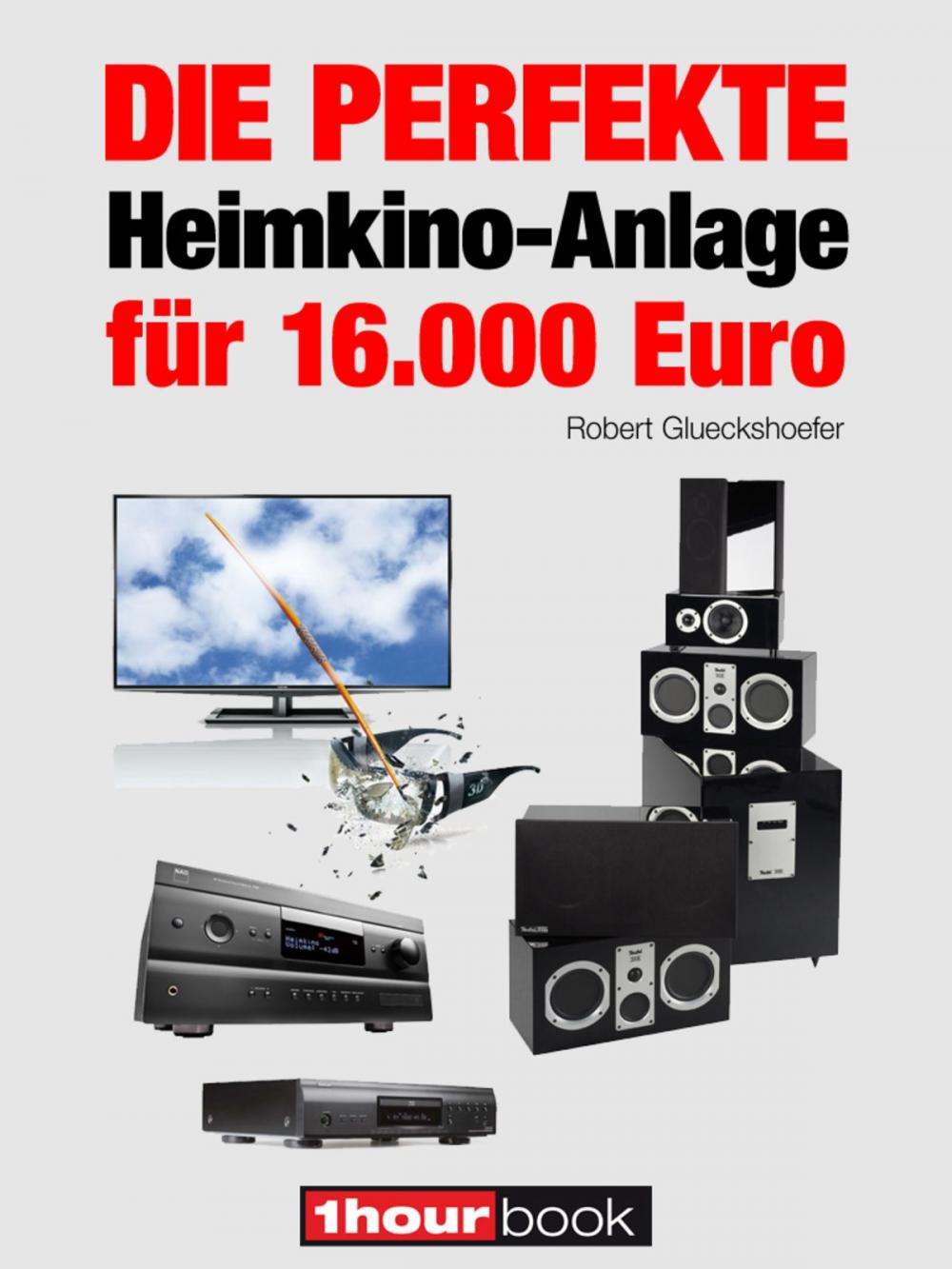 Big bigCover of Die perfekte Heimkino-Anlage für 16.000 Euro