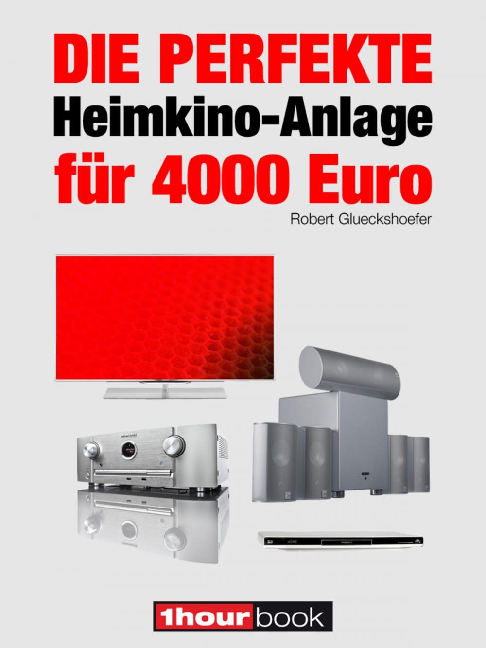 Big bigCover of Die perfekte Heimkino-Anlage für 4000 Euro