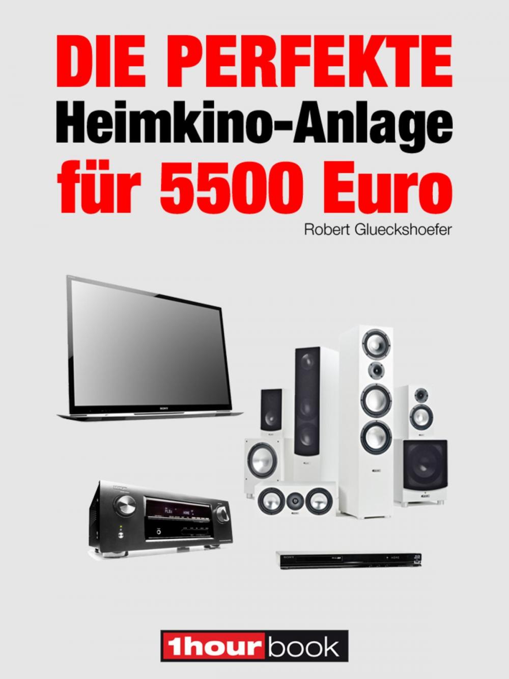 Big bigCover of Die perfekte Heimkino-Anlage für 5500 Euro