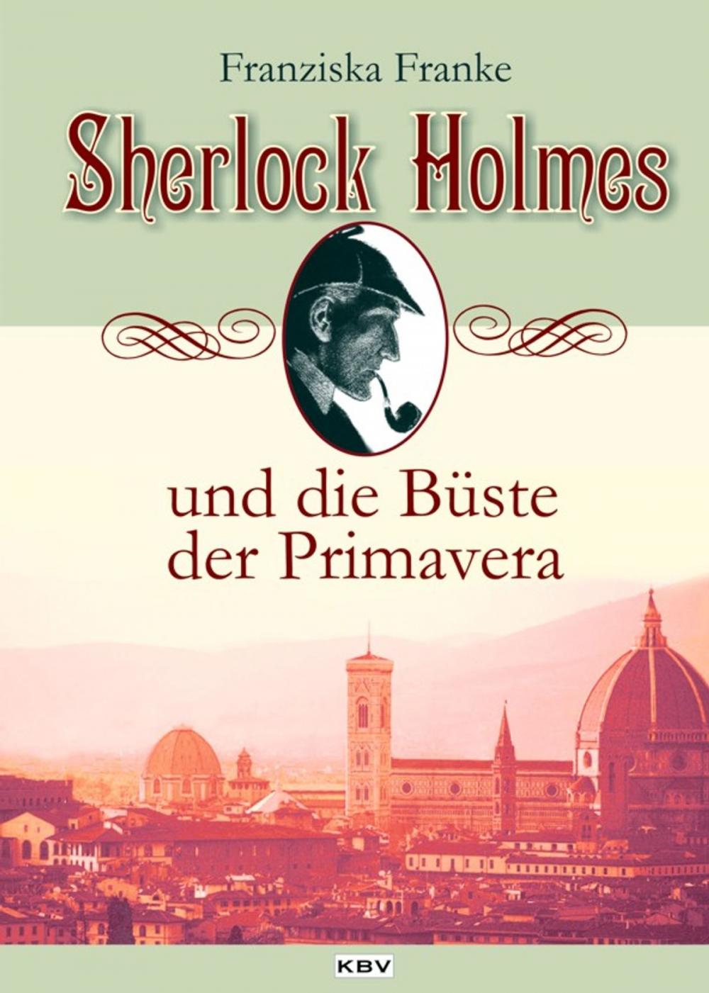 Big bigCover of Sherlock Holmes und die Büste der Primavera