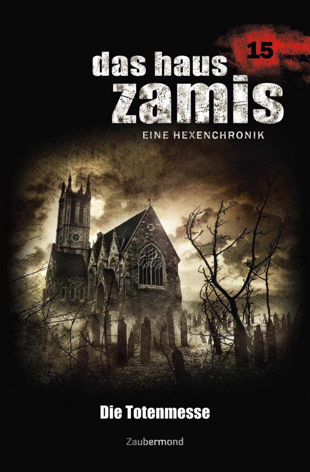 Big bigCover of Das Haus Zamis 15 - Die Totenmesse