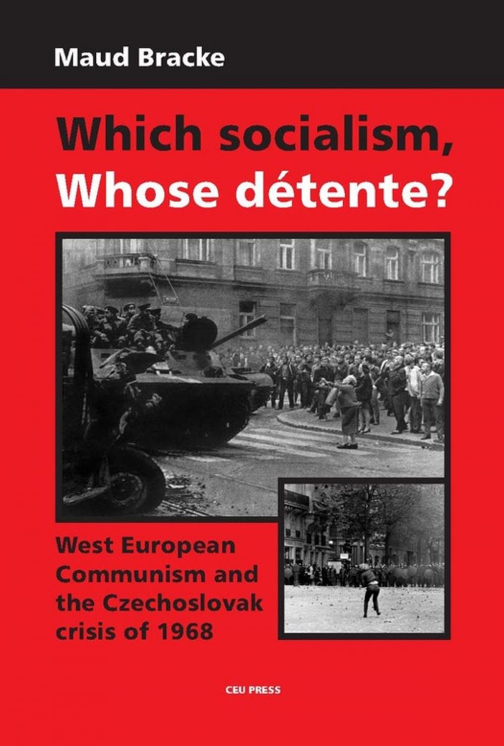 Big bigCover of Which Socialism, Whose Détente?