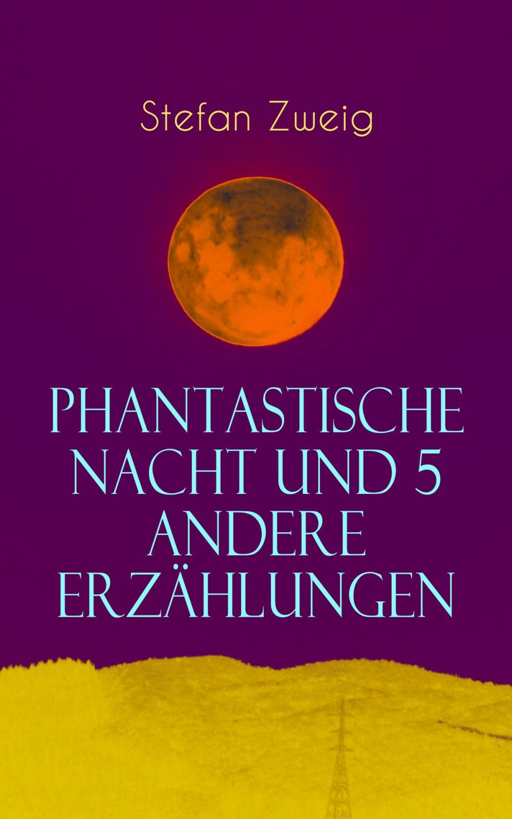 Big bigCover of Phantastische Nacht und 5 andere Erzählungen