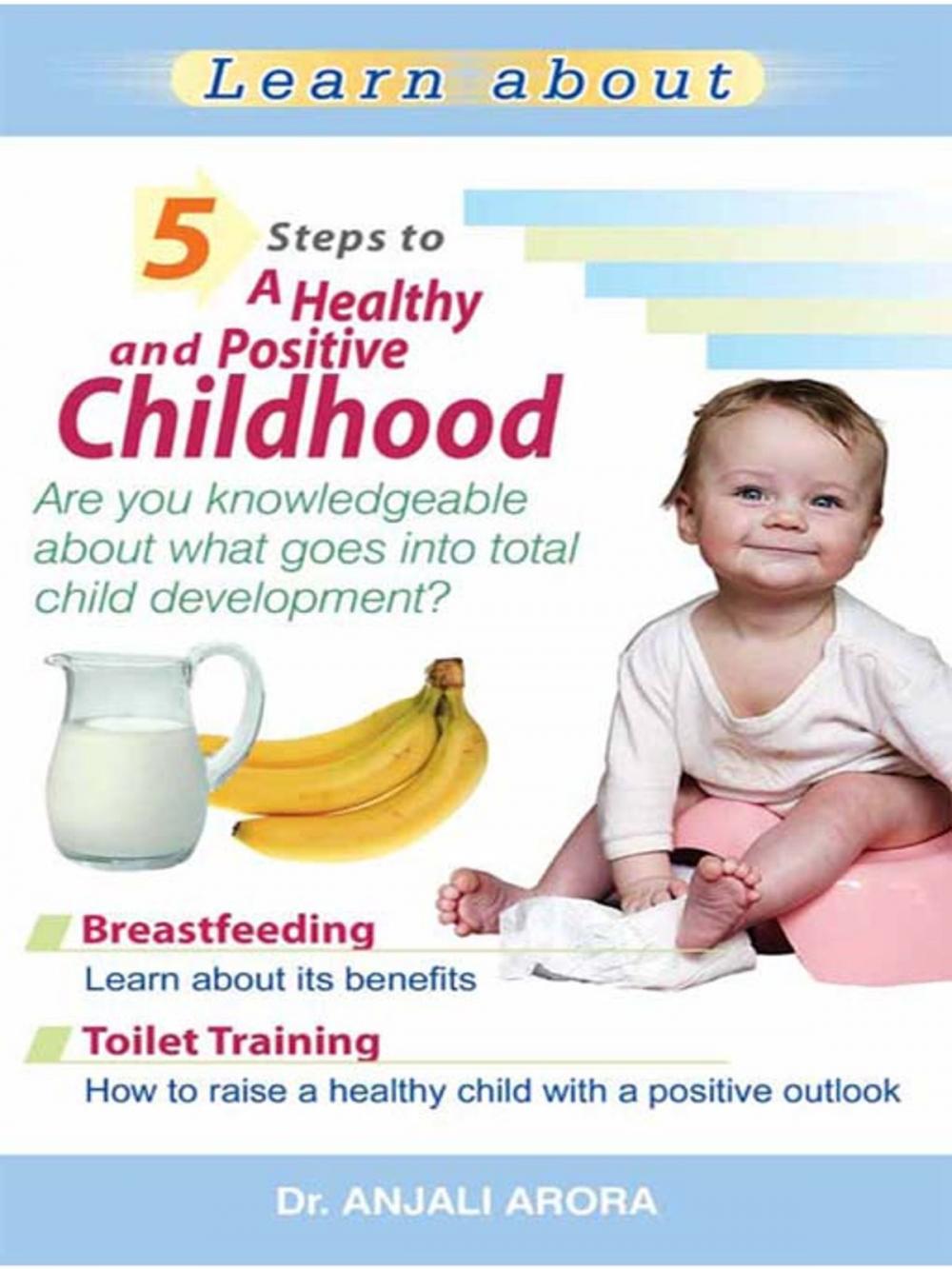 Big bigCover of 5 Steps to A Healthy and Positive Childhood