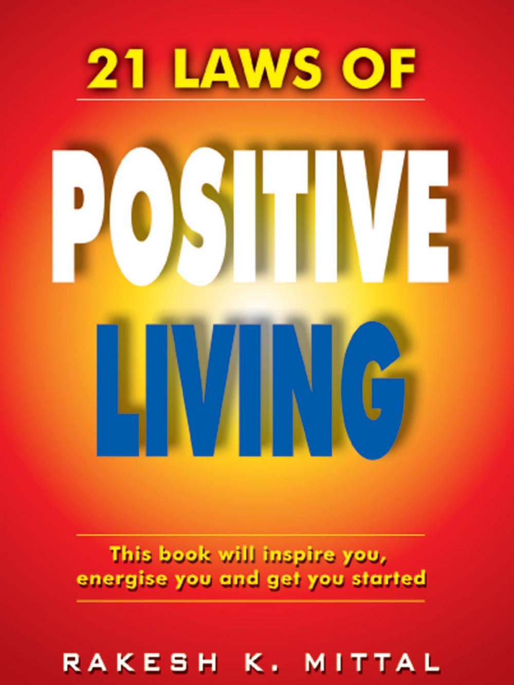 Big bigCover of 21 Laws of Positive Living