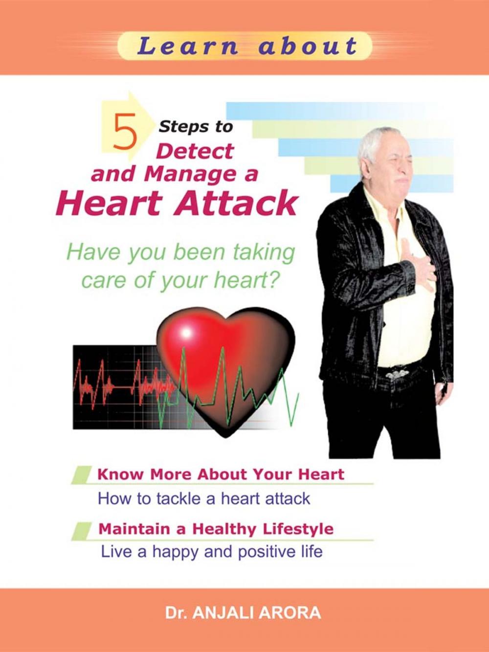 Big bigCover of 5 Steps to Detect and Manage a Heart Attack