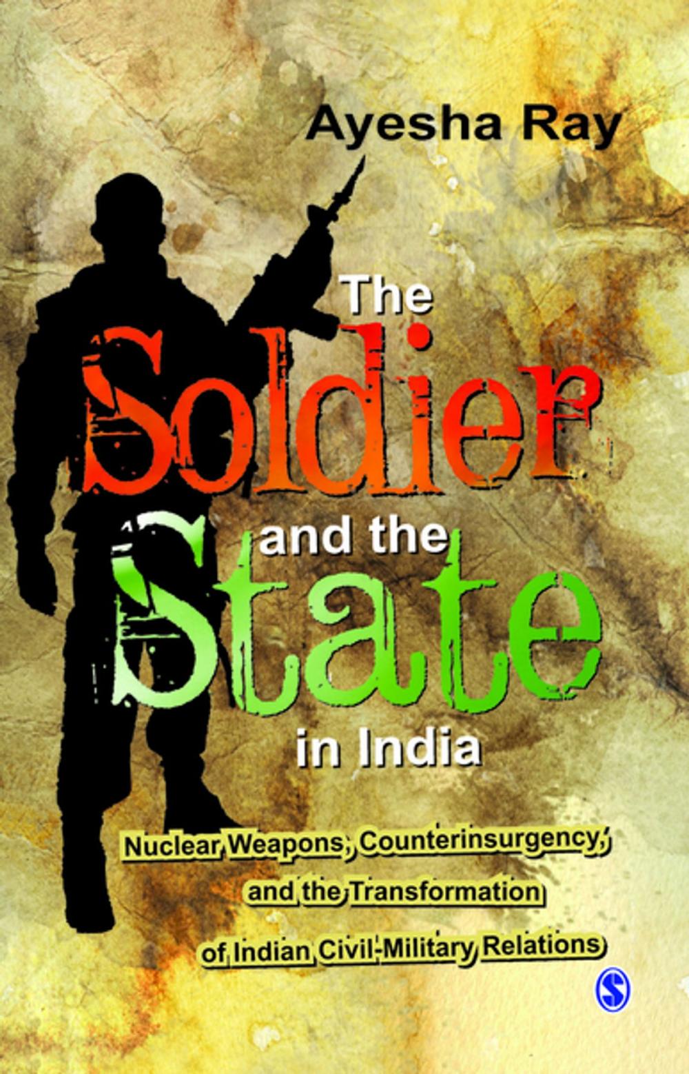 Big bigCover of The Soldier and the State in India