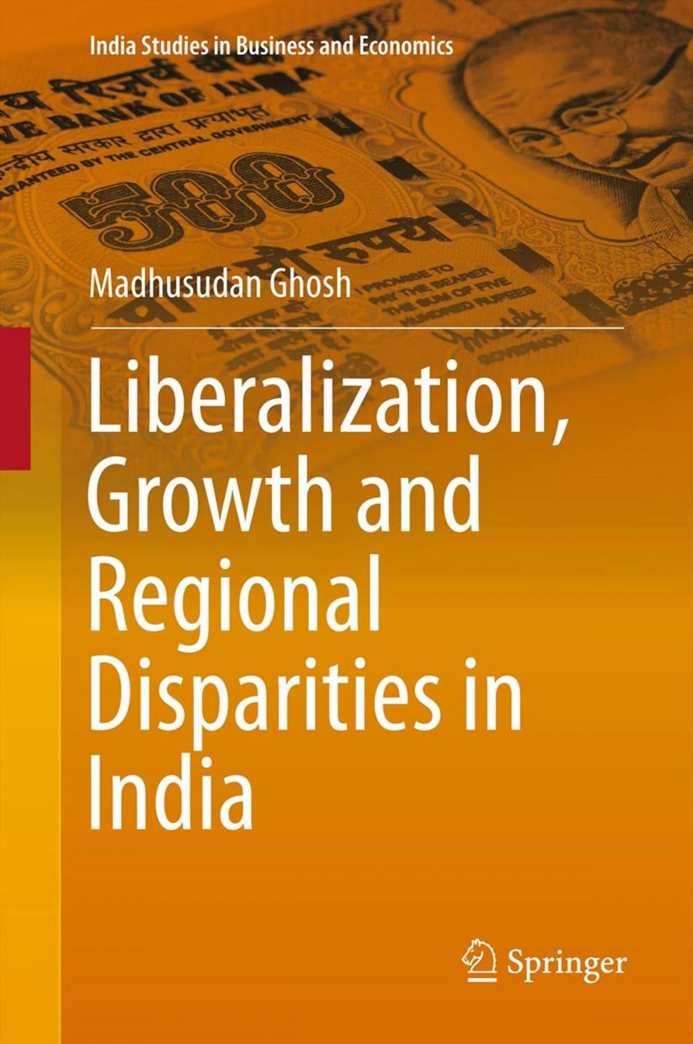 Big bigCover of Liberalization, Growth and Regional Disparities in India