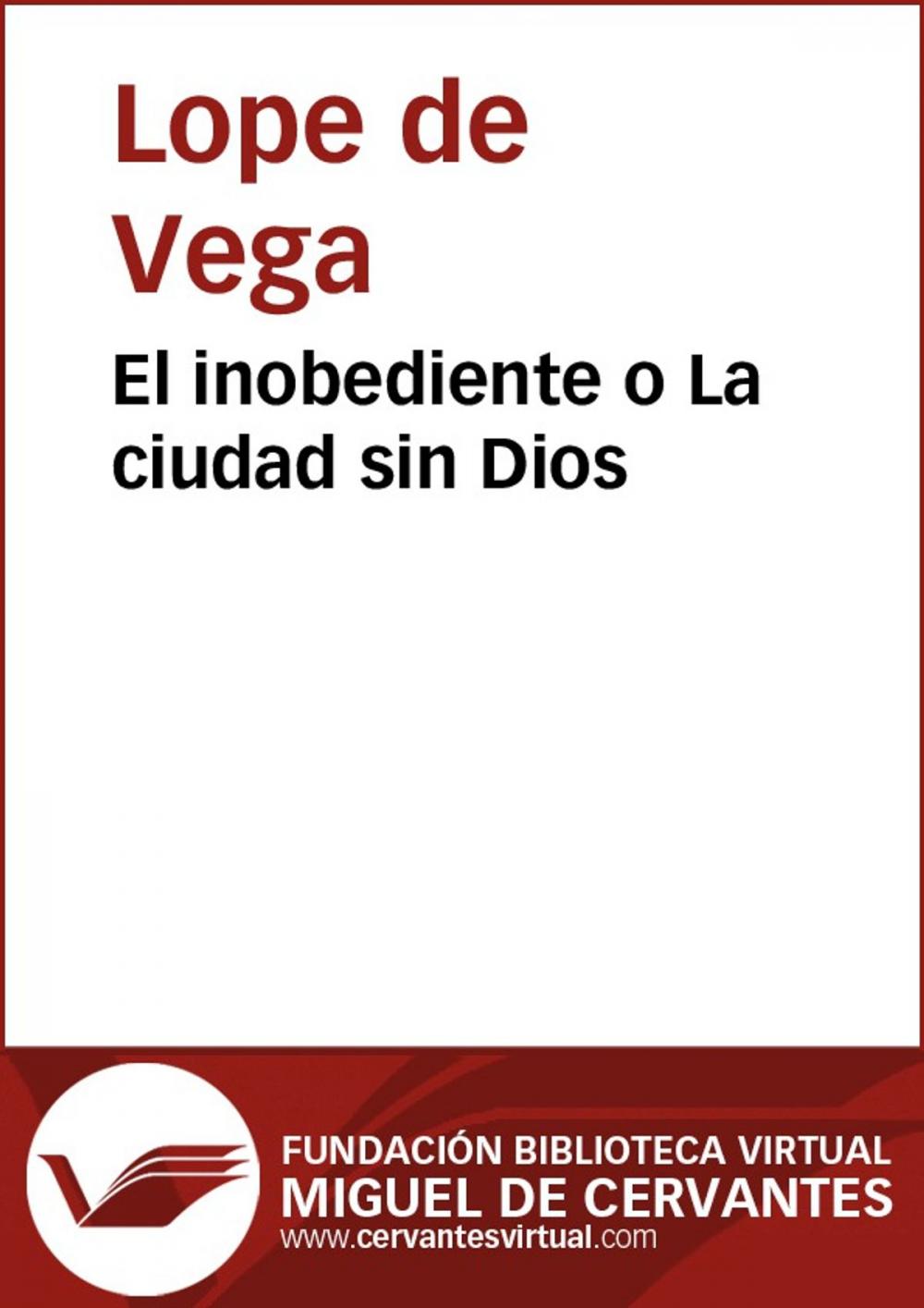 Big bigCover of El inobediente o La ciudad sin Dios