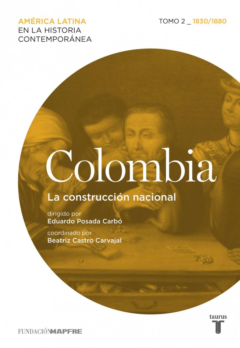 Big bigCover of Colombia. La construcción nacional. Tomo 2 (1830-1880)