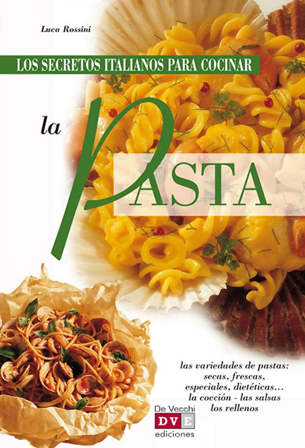 Big bigCover of Los secretos italianos para cocinar la pasta