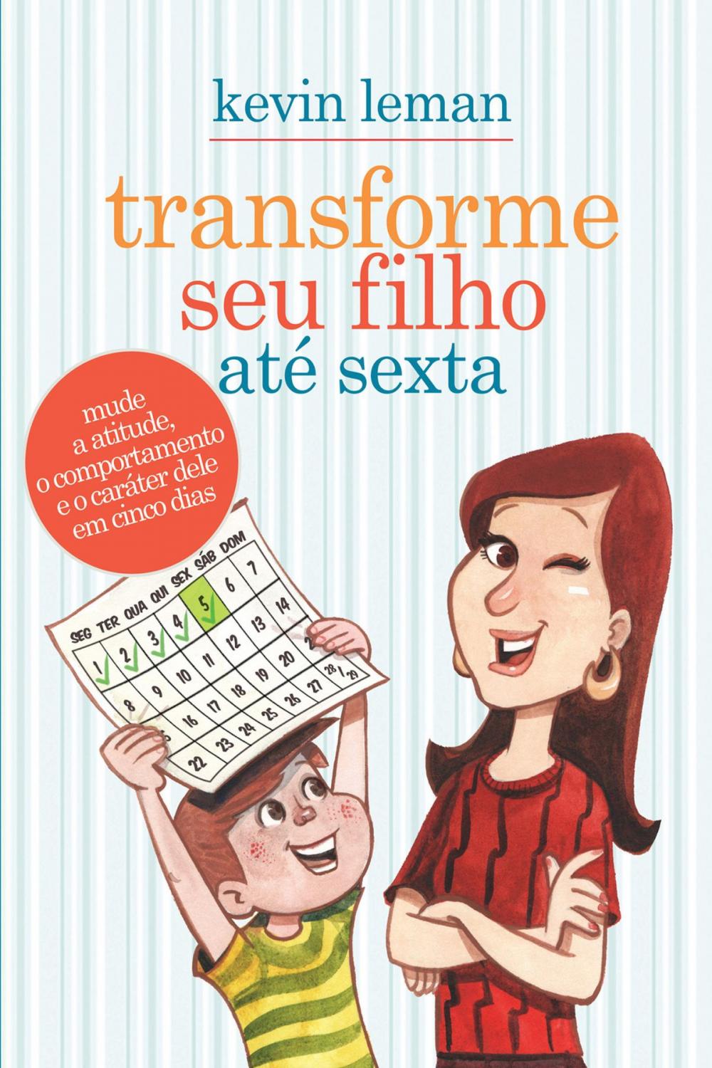 Big bigCover of Transforme seu filho até sexta