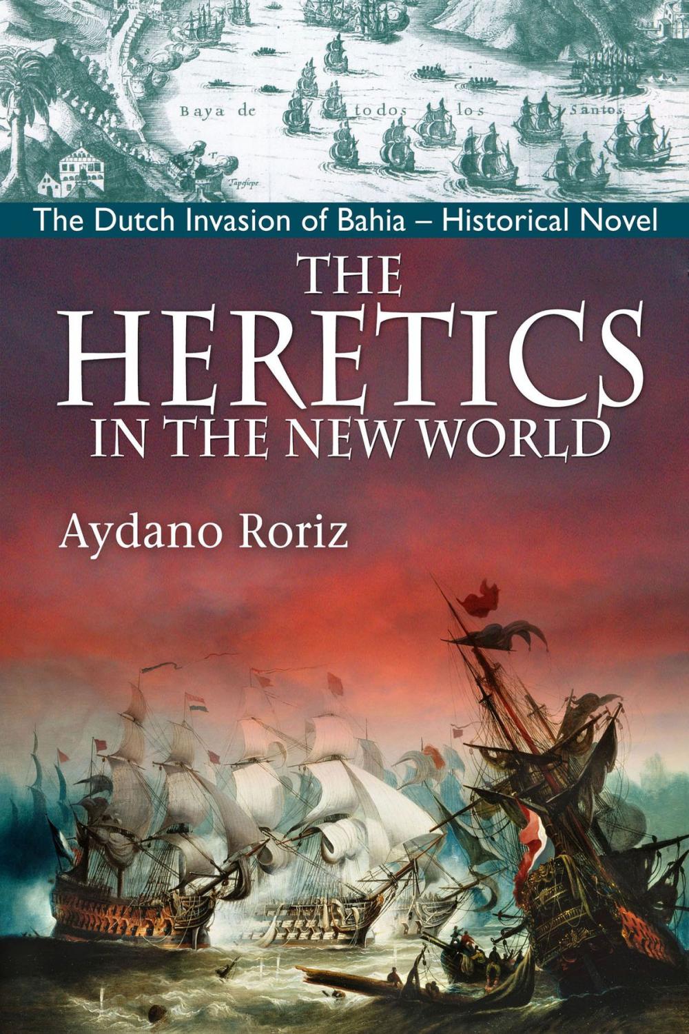 Big bigCover of The Heretics In The New World