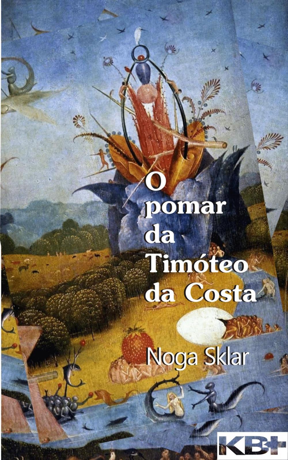 Big bigCover of O pomar da Timóteo da Costa