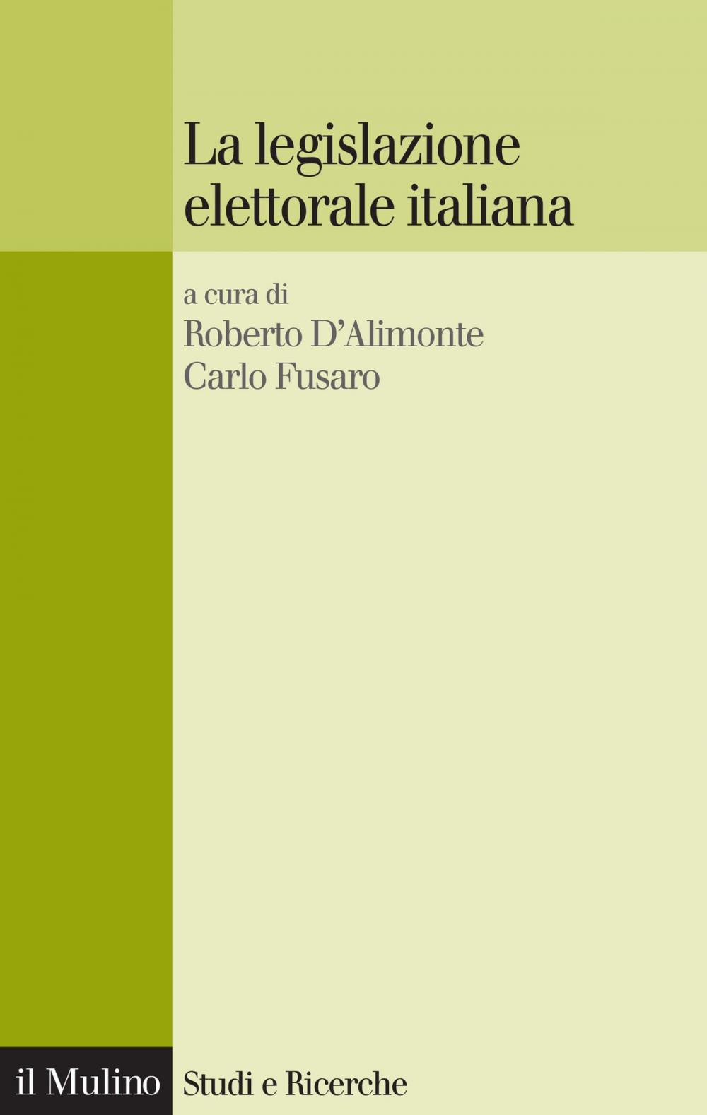 Big bigCover of La legislazione elettorale italiana