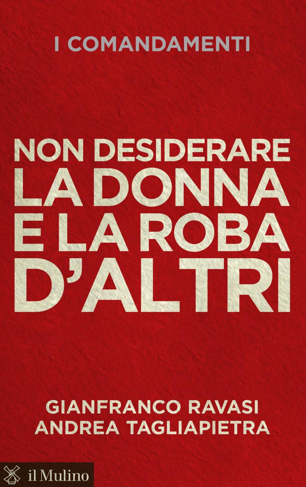 Big bigCover of Non desiderare la donna e la roba d'altri