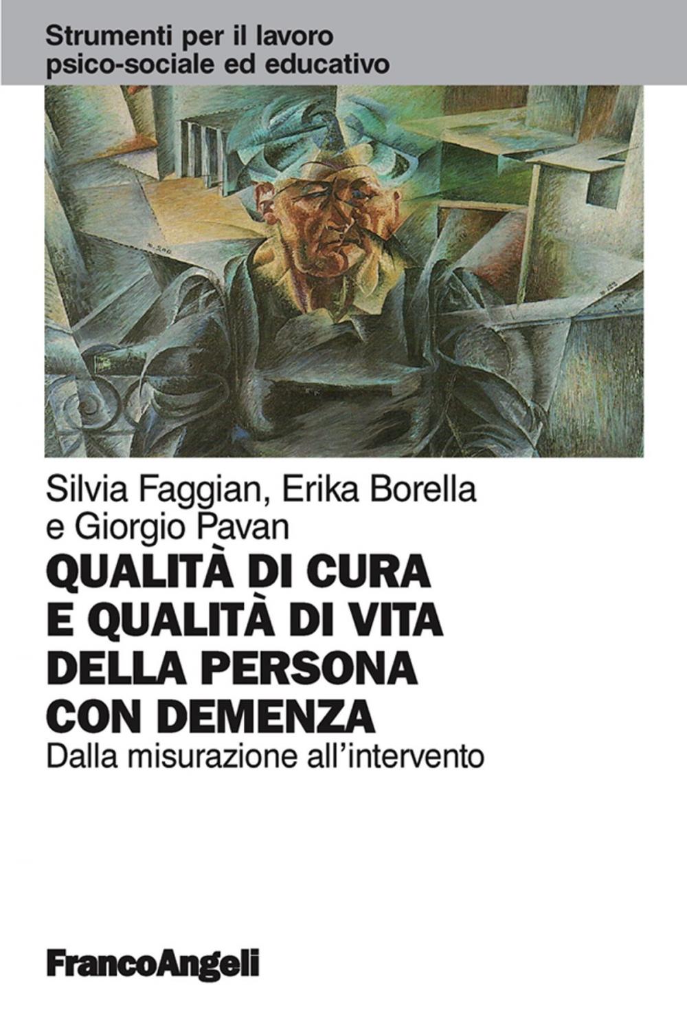 Big bigCover of Qualità di cura e qualità di vita della persona con demenza. Dalla misurazione all'intervento