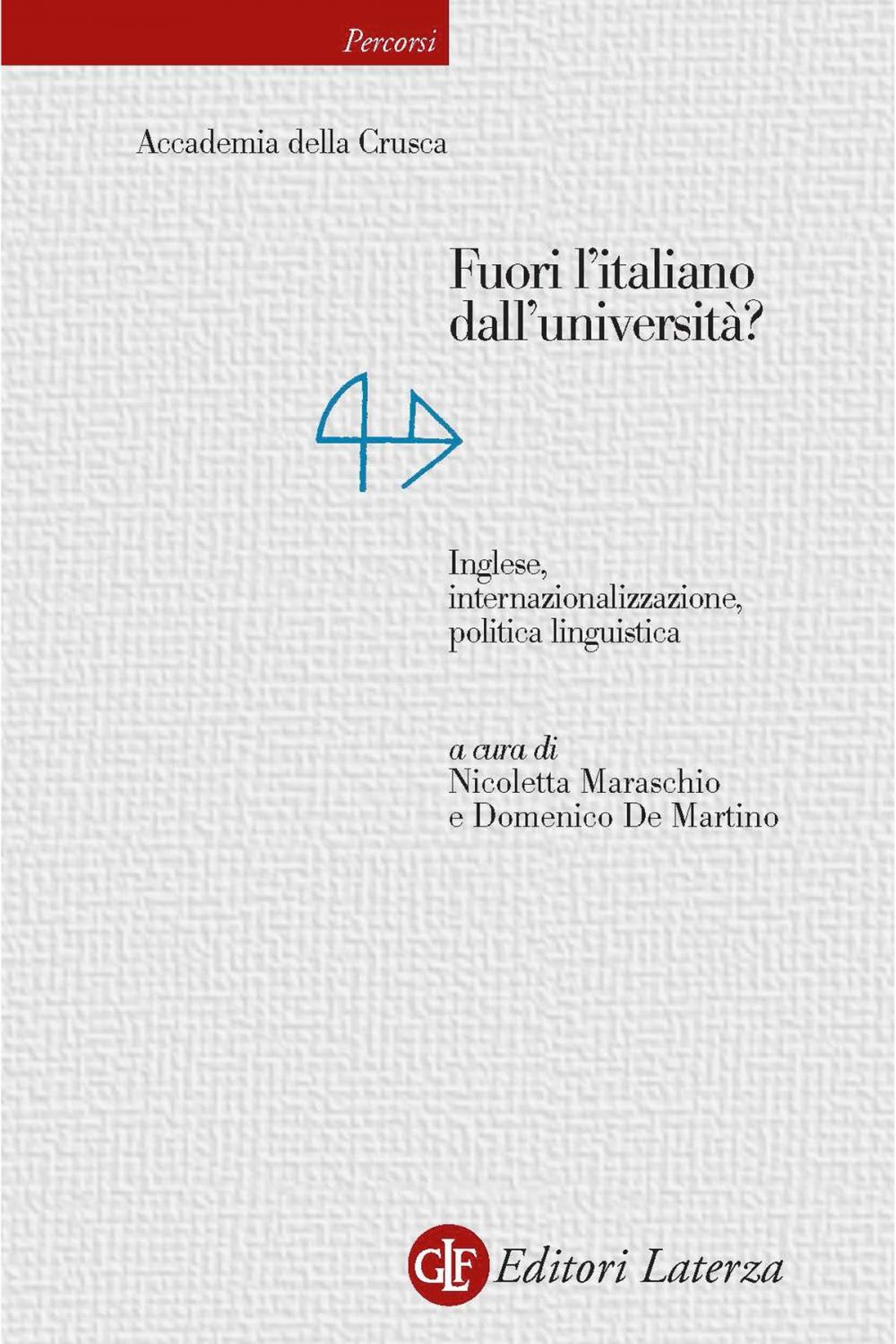 Big bigCover of Fuori l'italiano dall'università? Inglese, internazionalizzazione, politica linguistica