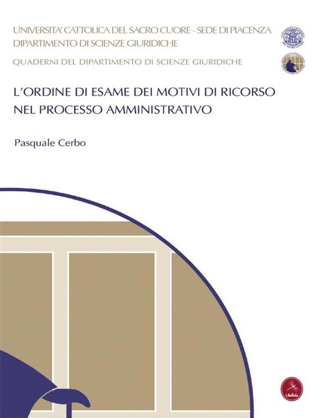 Big bigCover of L'ordine di esame dei motivi di ricorso nel processo amministrativo