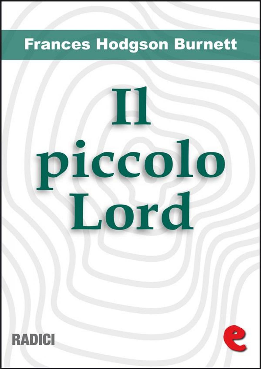 Big bigCover of Il Piccolo Lord (Little Lord Fauntleroy)