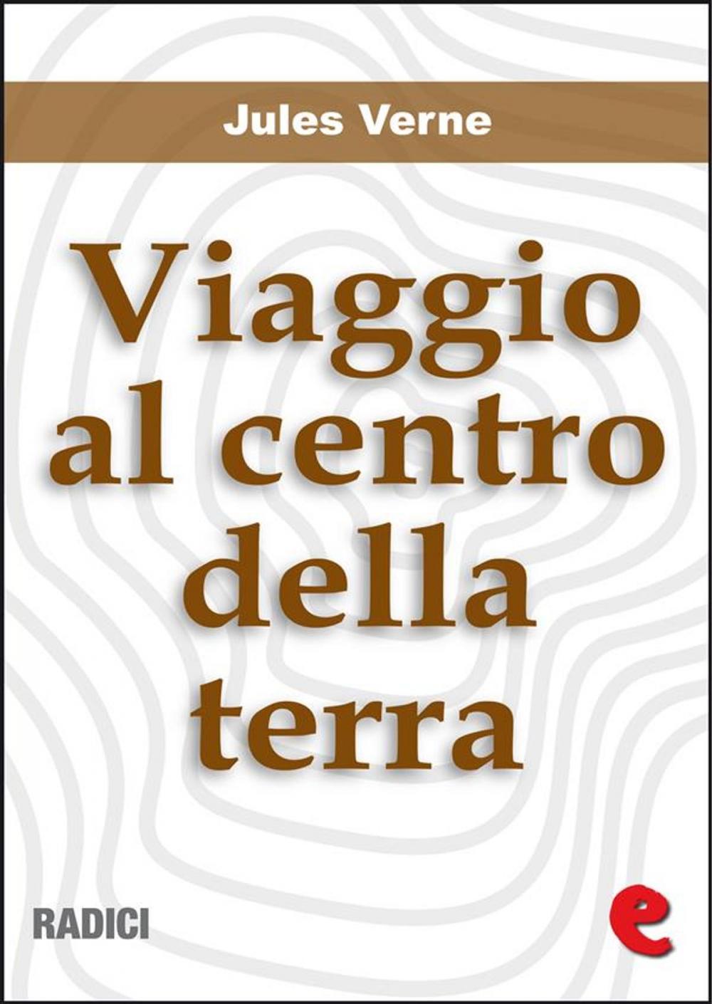 Big bigCover of Viaggio al Centro della Terra