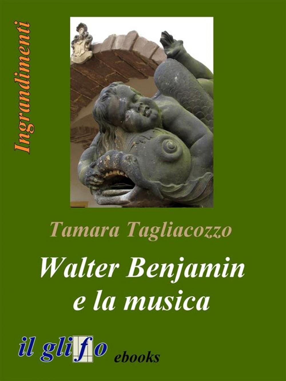 Big bigCover of Walter Benjamin e la musica