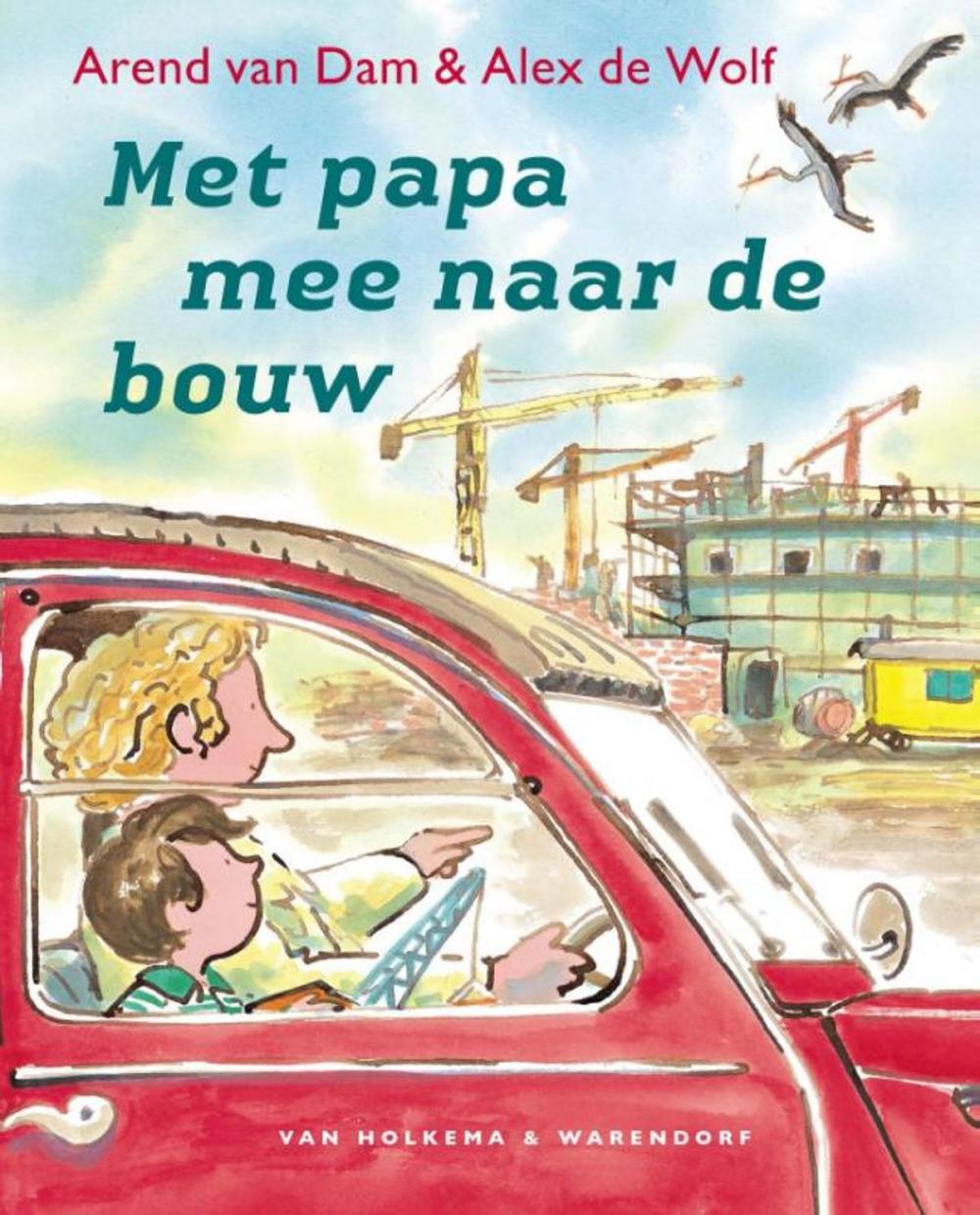 Big bigCover of Met papa mee naar de bouw